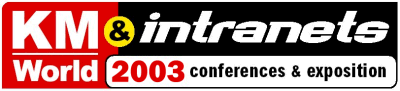 KMWorld/Intranets 2003